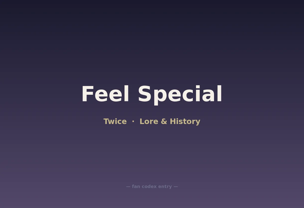 Feel Special