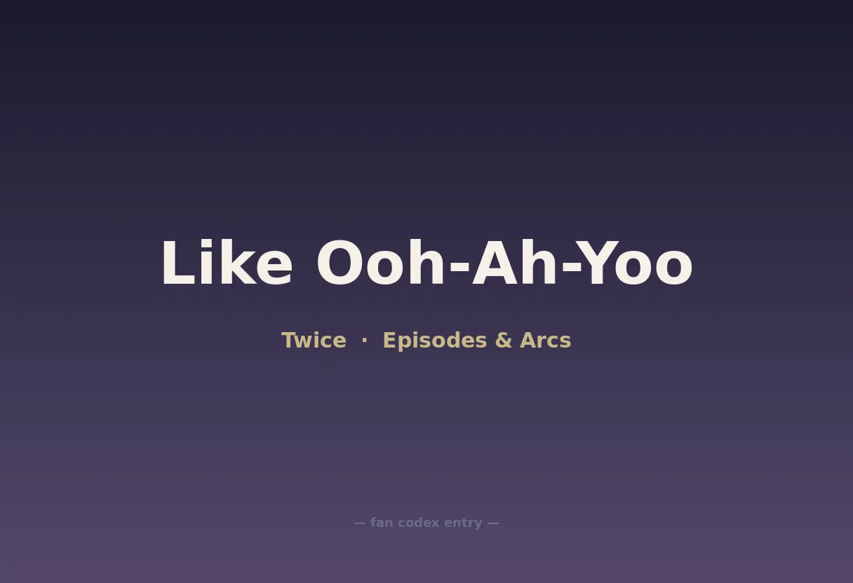 Like Ooh-Ah-Yoo