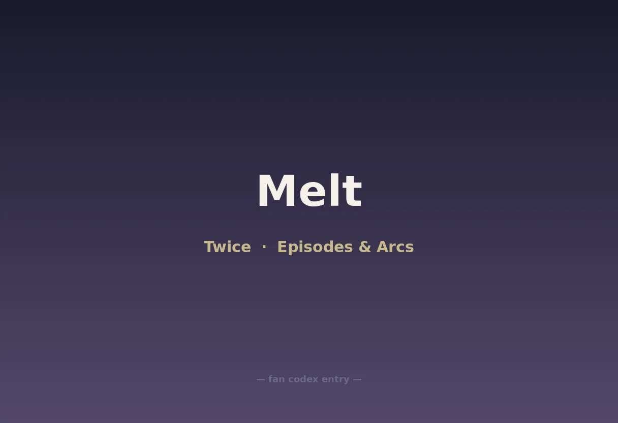 Melt
