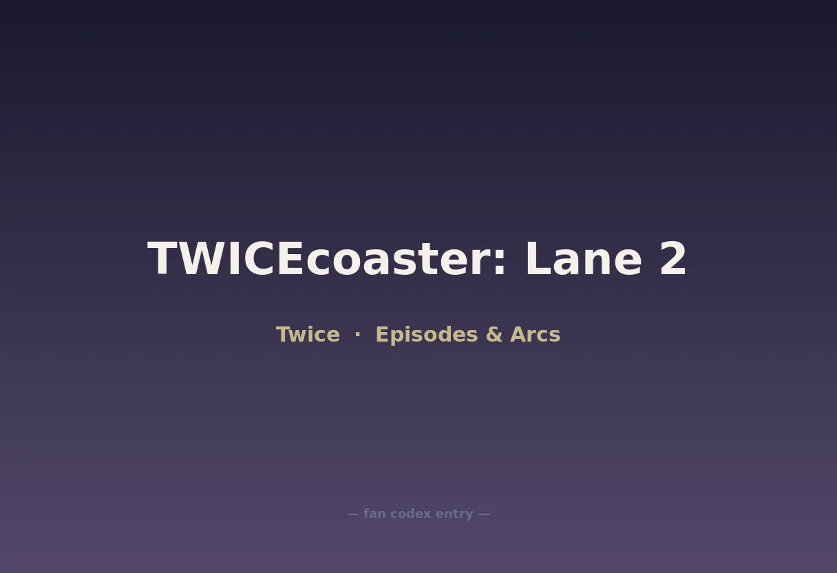 TWICEcoaster: Lane 2