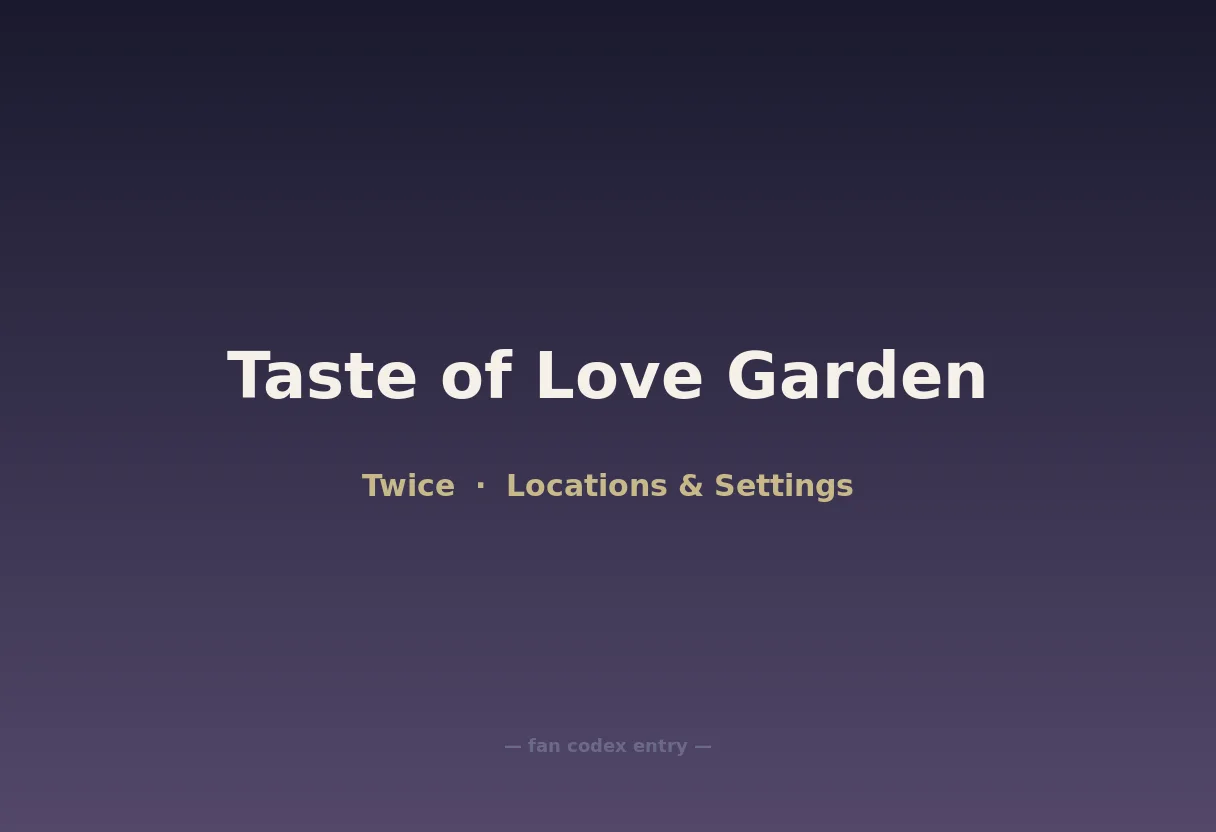 Taste of Love Garden